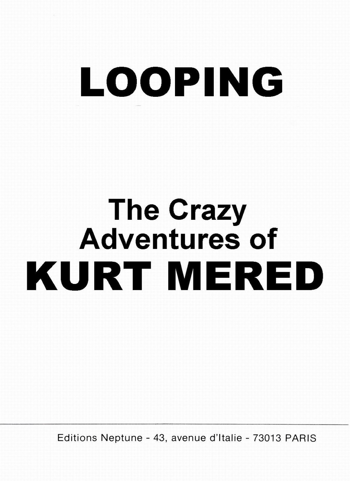 [Looping] The Crazy Adventures of Kurt Mered [English] {Loops} 